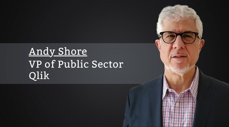 Andy Shore, VP of Public Sector, Qlik