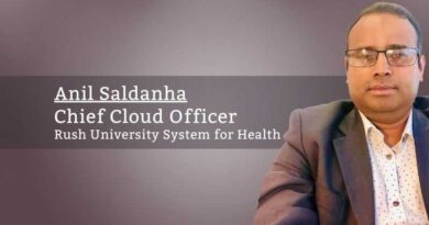 Anil Saldanha, Chief Cloud Officer, Rush University System for Health