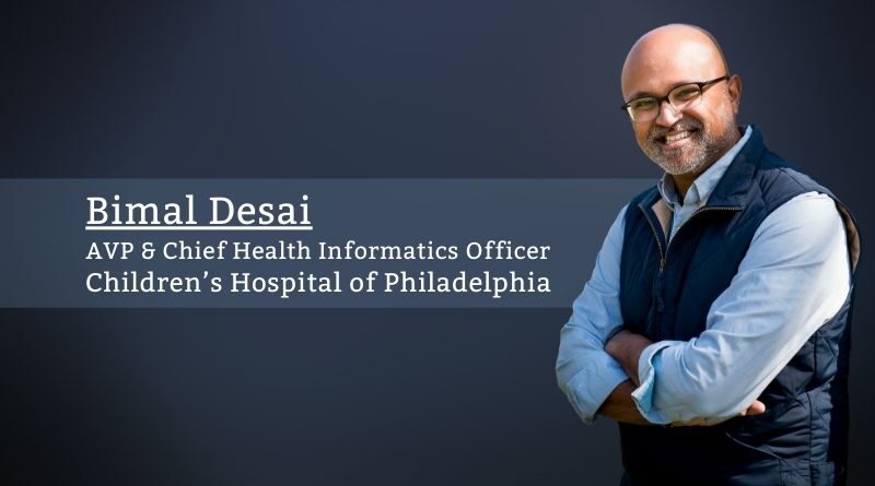 Bimal Desai Children’s Hospital of Philadelphia