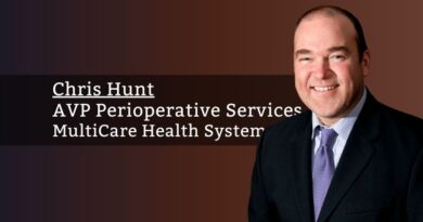 Chris Hunt, AVP Perioperative Services, MultiCare Health System