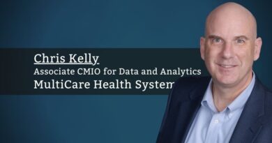 Chris Kelly, Associate CMIO for Data and Analytics, MultiCare Health System