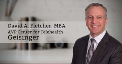 David A. Fletcher, MBA, Associate Vice President Center for Telehealth, Geisinger