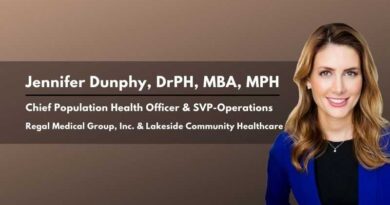 Jennifer Dunphy, DrPH, MBA, MPH, Chief Population Health Officer & SVP-Operations, Regal Medical Group, Inc. & Lakeside Community Healthcare