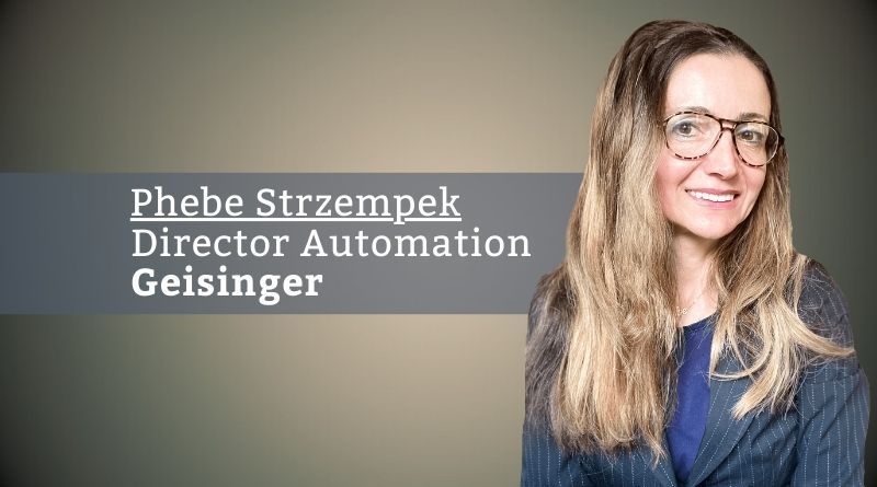 Phebe Strzempek, Director Automation, Geisinger