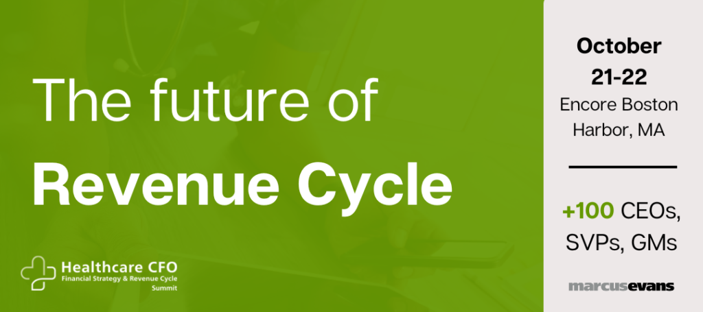 Healthcare CFO, Financial Strategy & Revenue Cycle Summit 